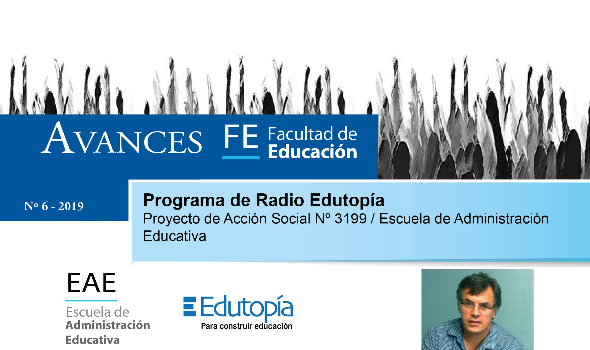 Avances FE de la Facultad de Educación presenta el proyecto de acción social: Programa de Radio Edutopia
